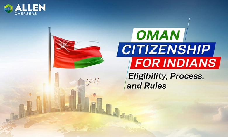 Oman Citizenship for Indians