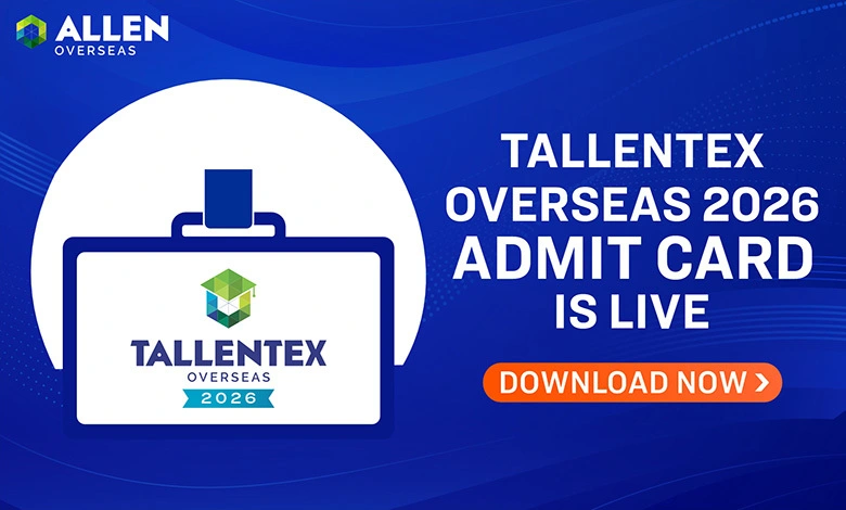 TALLENTEX Overseas 2026 Admit Card
