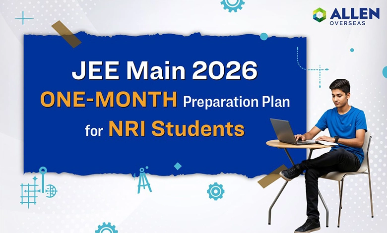 JEE Main 2026 One-Month Preparation Plan