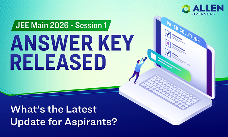 NTA releases JEE Main 2026 Session 1 final answer key