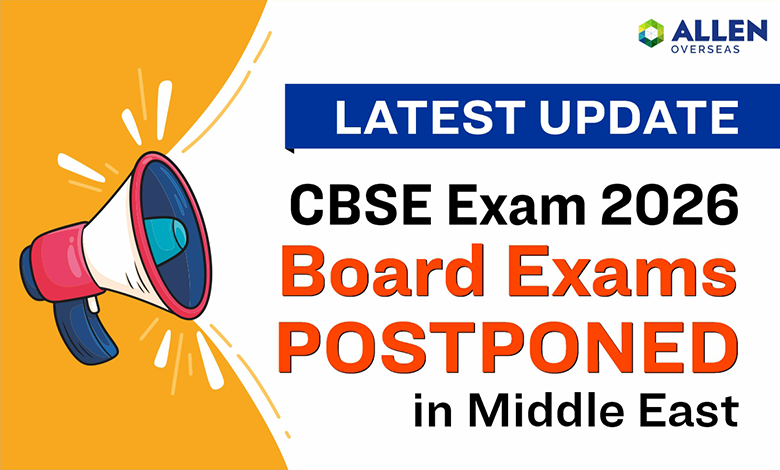 CBSE Board Exams 2026 Postponed in Middle East