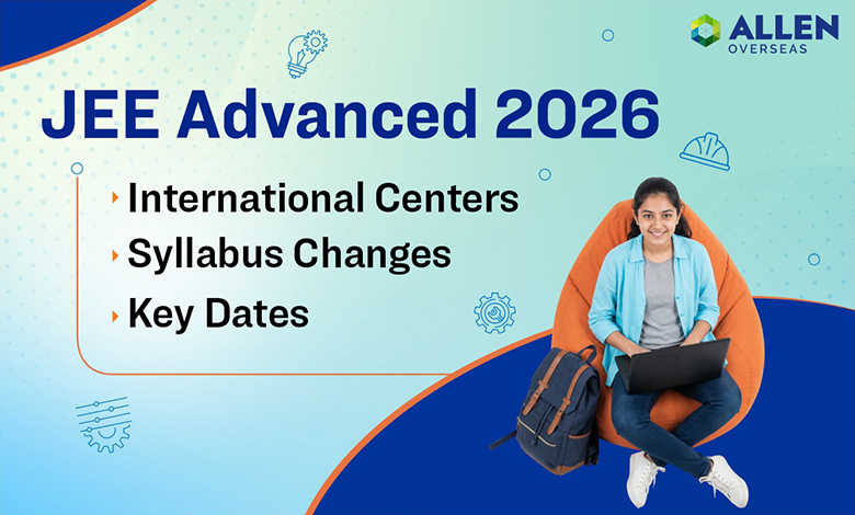 JEE Advanced 2026 Updates