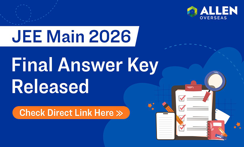 JEE Main 2026 Session 2 final answer key Released